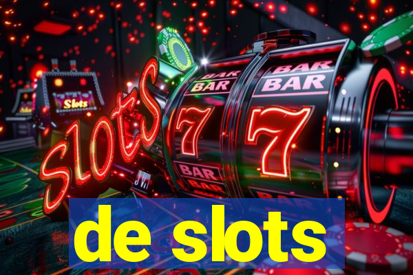 de slots