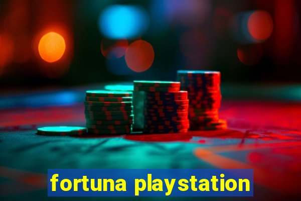 fortuna playstation