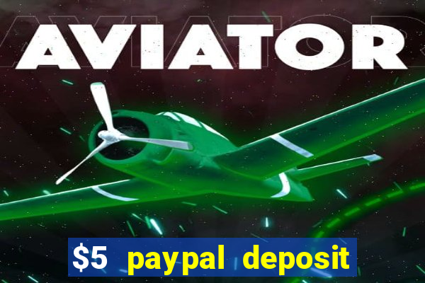 $5 paypal deposit casino nz