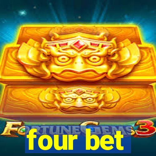 four bet