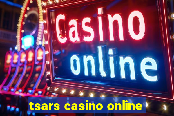 tsars casino online