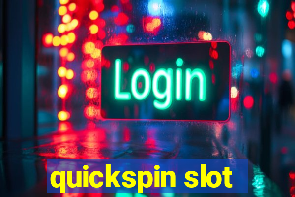 quickspin slot