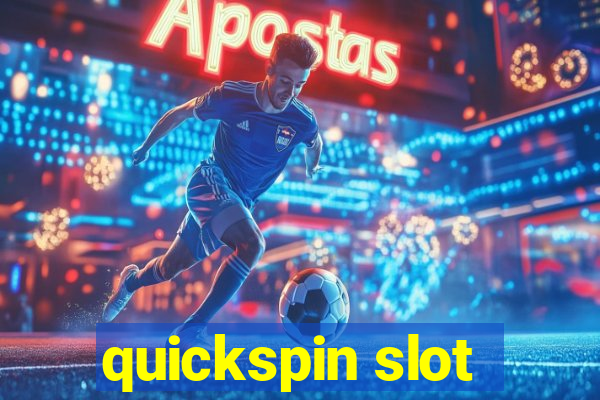 quickspin slot