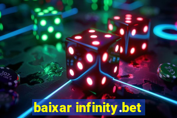 baixar infinity.bet