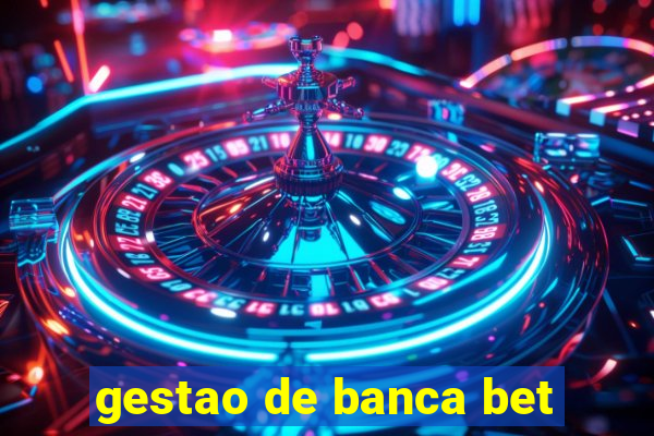 gestao de banca bet