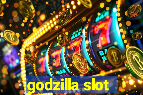 godzilla slot