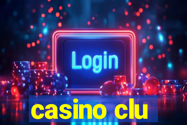 casino clu