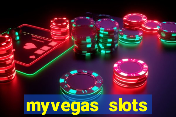 myvegas slots casino slots