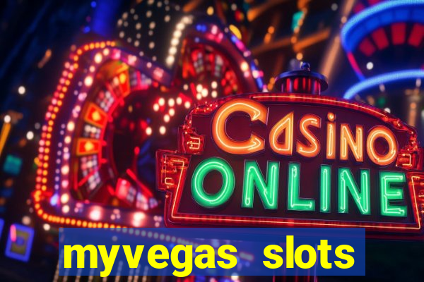 myvegas slots casino slots