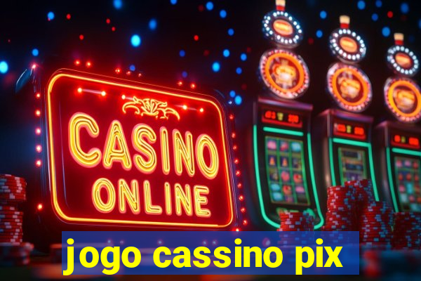 jogo cassino pix