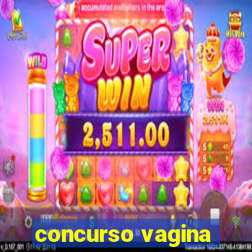 concurso vagina