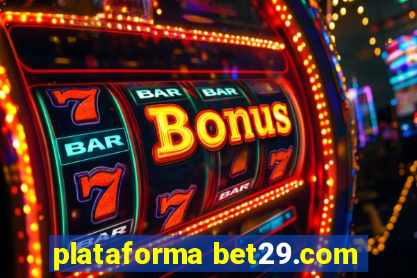 plataforma bet29.com