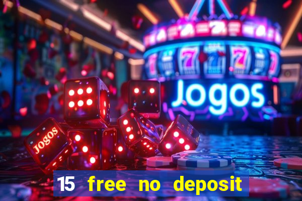 15 free no deposit casino to win real money