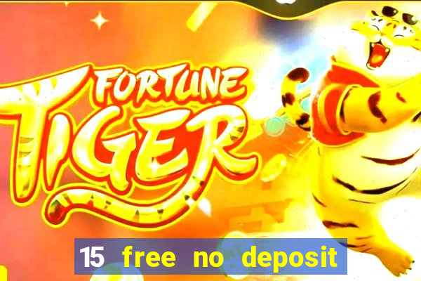 15 free no deposit casino to win real money