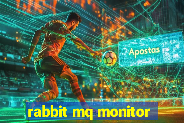 rabbit mq monitor