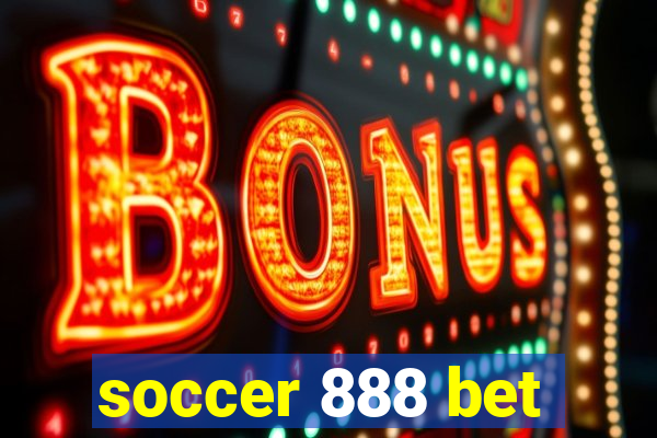 soccer 888 bet