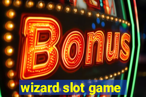 wizard slot game