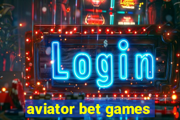 aviator bet games