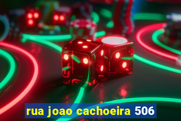 rua joao cachoeira 506