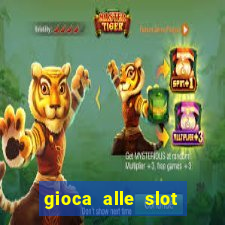 gioca alle slot machine gratis