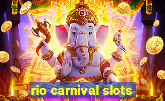 rio carnival slots