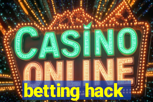 betting hack