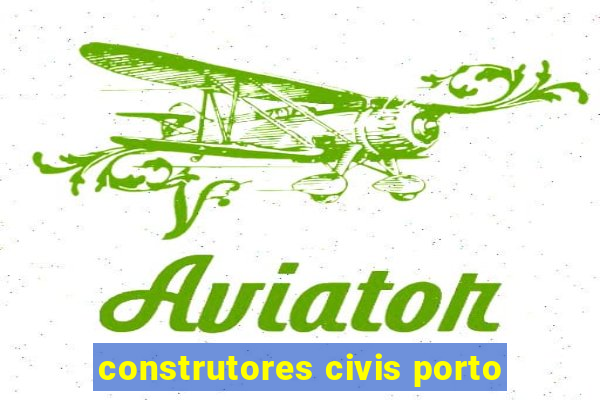 construtores civis porto