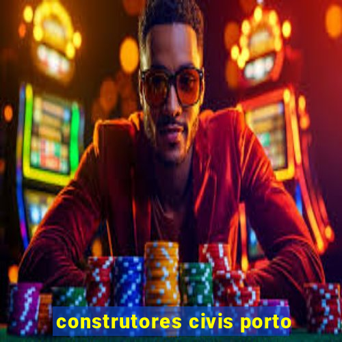 construtores civis porto