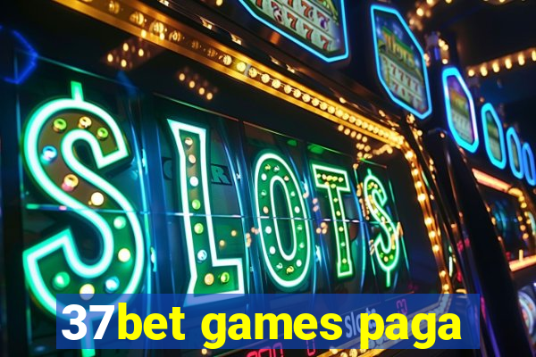 37bet games paga