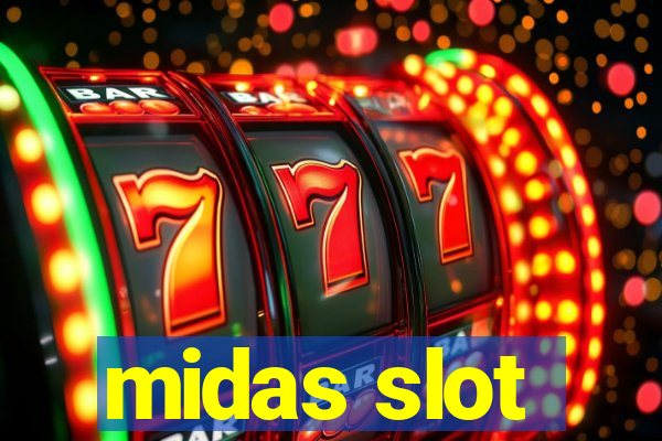 midas slot