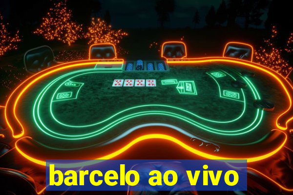 barcelo ao vivo