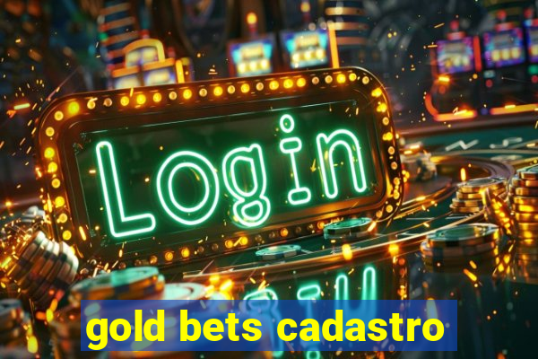 gold bets cadastro