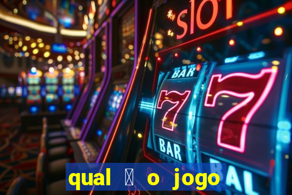 qual 茅 o jogo de c****