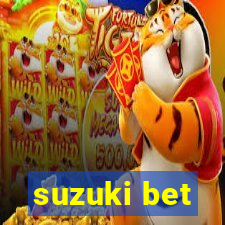 suzuki bet