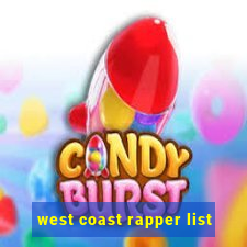 west coast rapper list