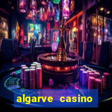 algarve casino hotel portugal