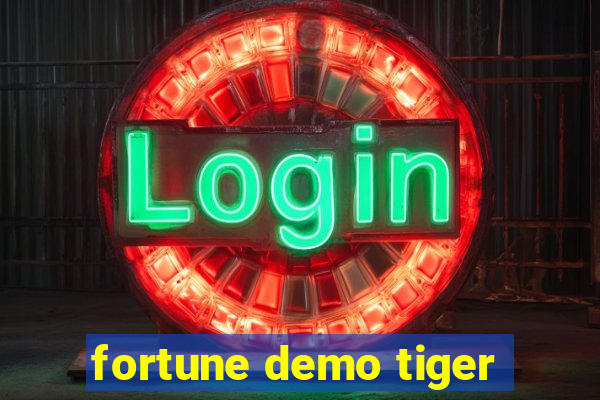 fortune demo tiger