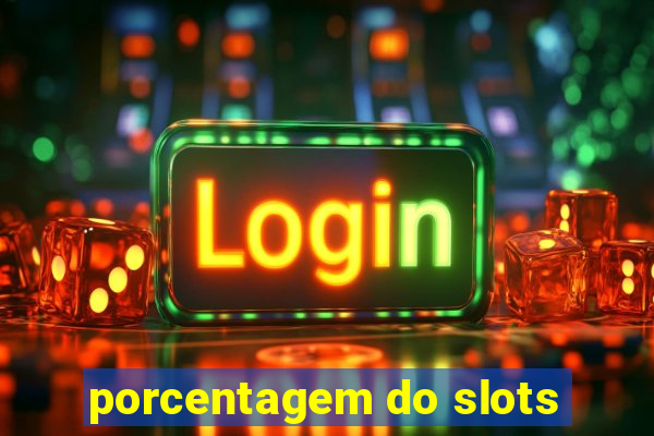 porcentagem do slots