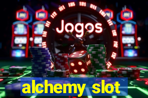 alchemy slot