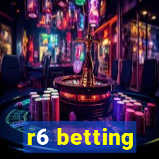 r6 betting