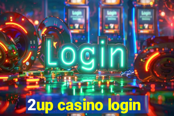 2up casino login