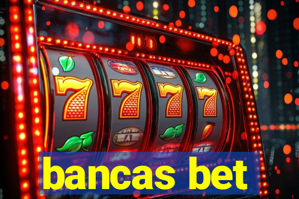 bancas bet