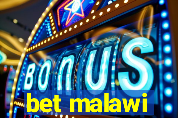 bet malawi