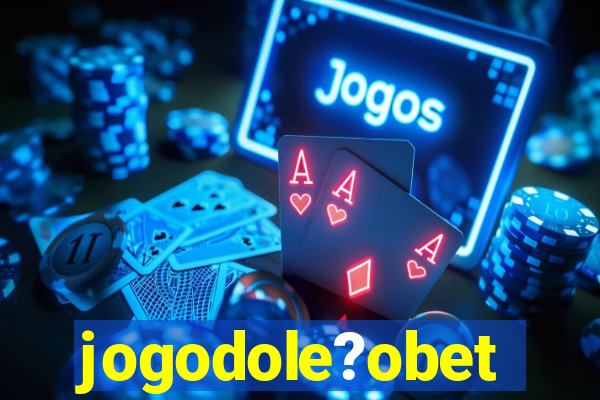 jogodole?obet