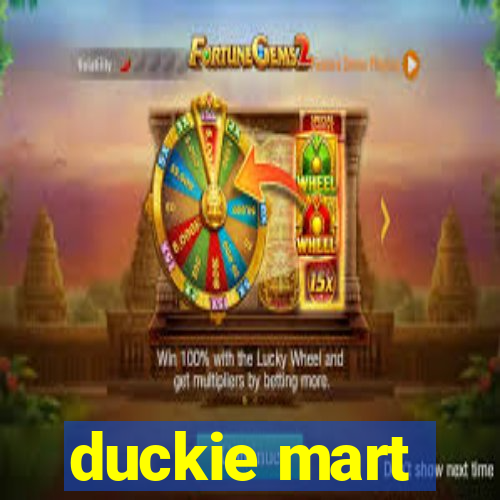 duckie mart