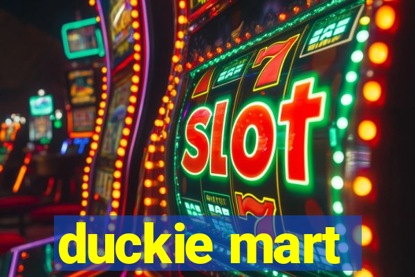 duckie mart