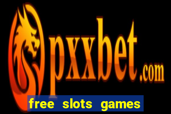 free slots games real money