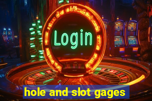 hole and slot gages