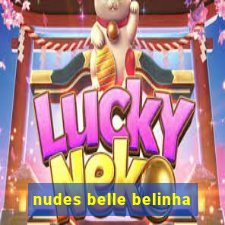 nudes belle belinha