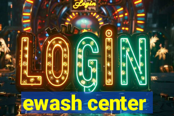 ewash center